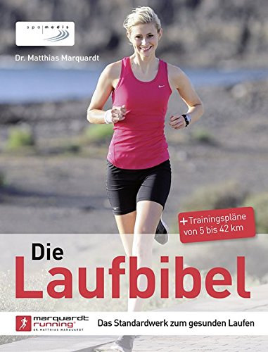 Dr. Matthias Marquardt - Die Laufbibel