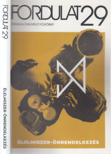 Élelmiszer-önrendelkezés (Fordulat 29., 2021/2.)