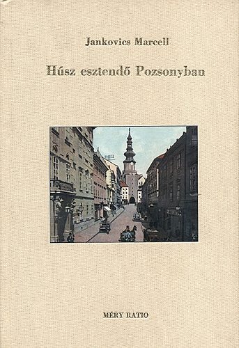 H�sz esztend� Pozsonyban