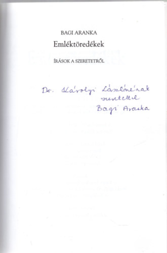 Emlktredkek   ( rsok a szeretetrl )  DEDIKLT