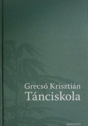 Grecs Krisztin - Tnciskola