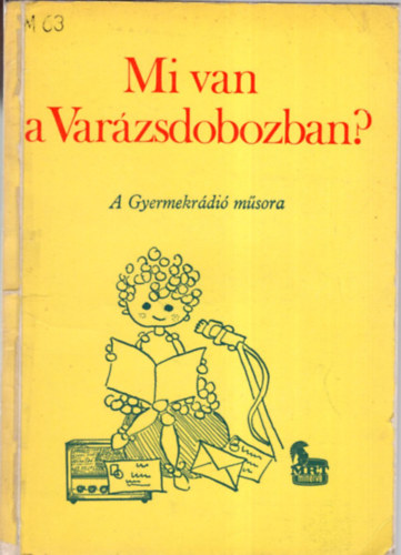 Mi van a Varzsdobozban? - A Gyermekrdi msora