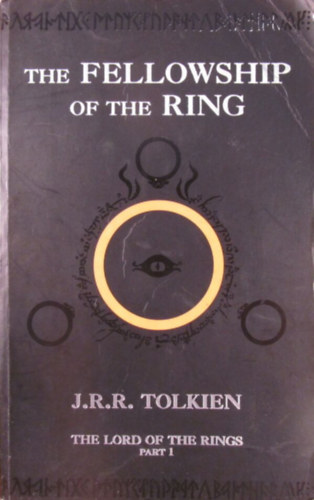 The Fellowship of the Ring. The Lord of the Rings Part 1.