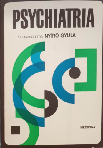 Psychiatria - Egyetemi tanknyv