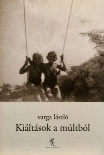 Kiltsok a mltbl