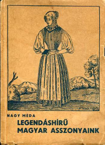 Legend�sh�r� magyar asszonyaink