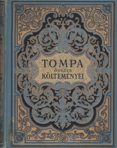 Tompa Mih�ly �sszes k�ltem�nyei II.