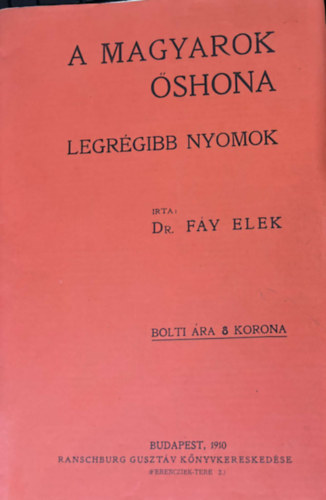 A magyarok shona (a legrgibb nyomok) - reprint