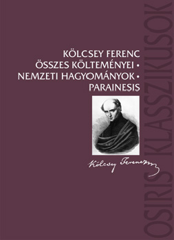 Klcsey Ferenc - Klcsey Ferenc sszes kltemnyei - Nemzeti hagyomnyok - Parainesis