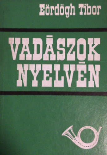 Vad�szok nyelv�n