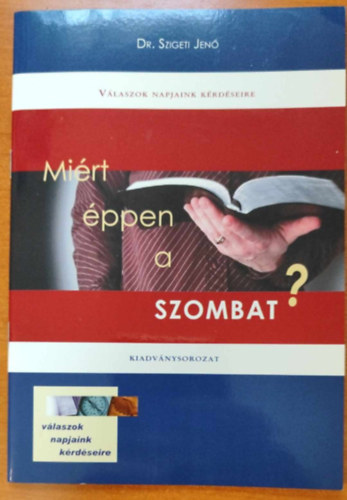 Mi�rt �ppen a szombat?