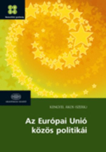 Kengyel kos - Az Eurpai Uni kzs politiki