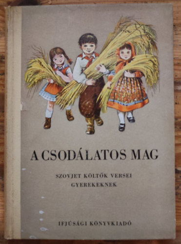 A csodlatos mag-szovjet kltk versei gyerekeknek