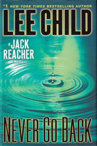 Lee Child - Never Go Back