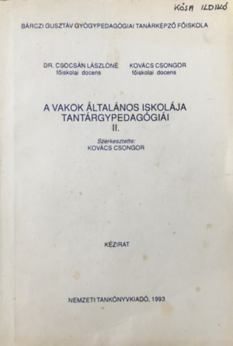 A Vakok ltalnos Iskolja tantrgypedaggii II. (kzirat)