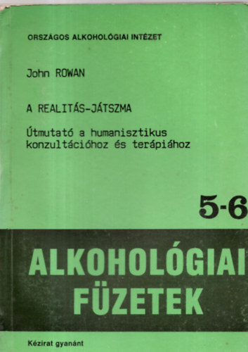 A realits-jtszma (alkoholgiai fzetek 5-6)