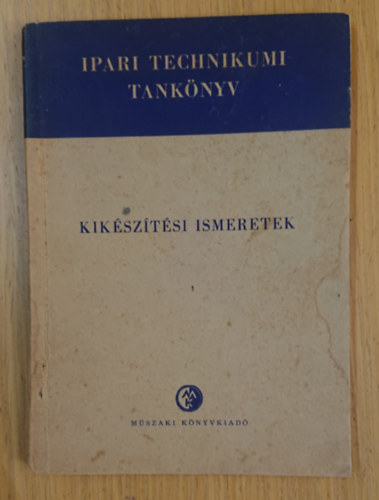 Kik�sz�t�si ismeretek