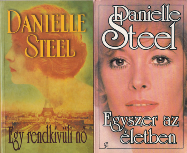 6 db Danielle Steel regny: Egyszer az letben + Egy rendkvli n + Az els bl + Ha a hbornak vge + Kalandvgy + Hz a Remny utcban