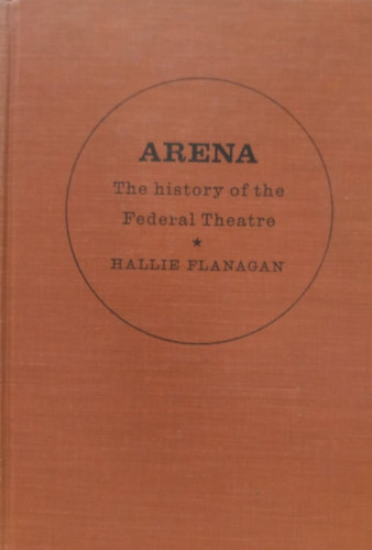 Arena: The History of the Federal Theatre