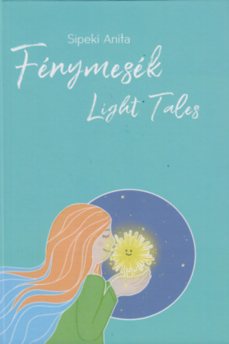 F�nymes�k - Light Tales
