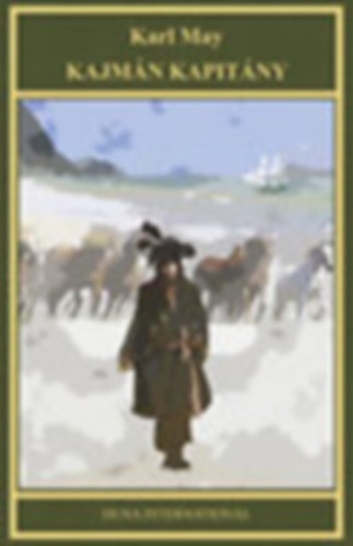 Karl May - Kajmn kapitny (Karl May sszes mvei 19.)