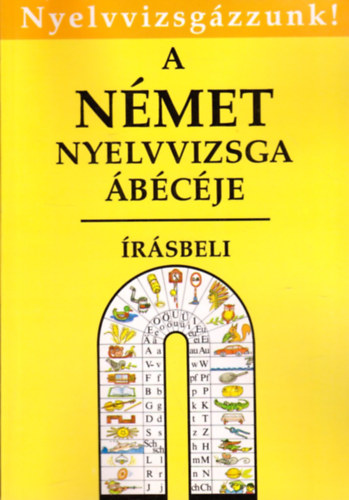 A nmet nyelvvizsga bcje-rsbeli (Nyelvvizsgzzunk!)