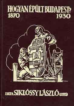 Hogyan plt Budapest? (1870-1930)