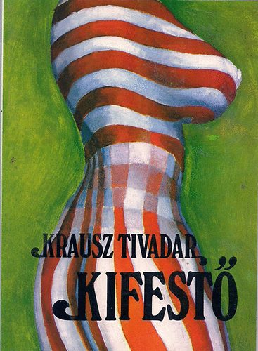 Krausz Tivadar - Kifest