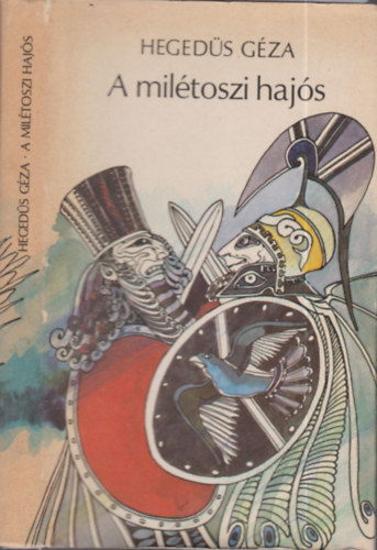 A Mil�toszi haj�s (Gy�ry Mikl�s rajzaival)