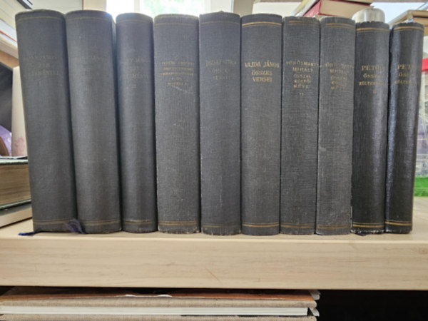 VERSEK KNYVMENT AJNLAT Arany Jnos sszes kltemnyei I-III+ Tth rpd sszes versei, versfordtsai s novelli+ Jzsef Attila sszes versei+ Vajda Jnos sszes versei+ Vrsmarty Mihly sszes klti mvei I-II+ Petf