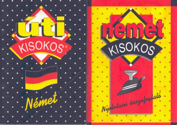 2 db n�met kisokos: N�met �ti kisokos + N�met kisokos - nyelvtani �sszefoglal�