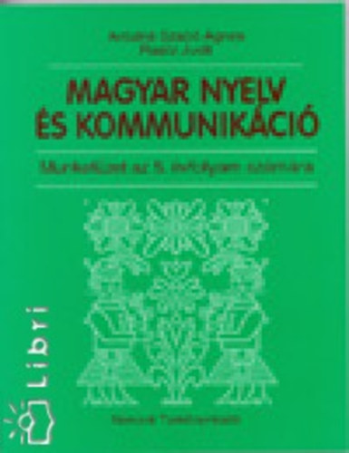 Magyar nyelv s kommunikci. Munkafzet 5. vfolyam