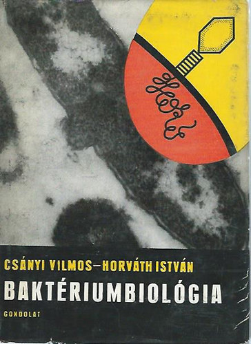 Csnyi Vilmos-Horvth Istvn - Baktriumbiolgia