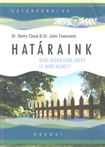 Hat�raink - Mire mondjunk igent �s mire nemet?