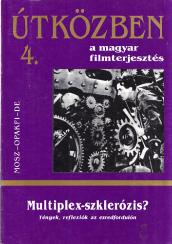 tkzben a magyar filmterjeszts 4. - Multiplex-szklerzis?