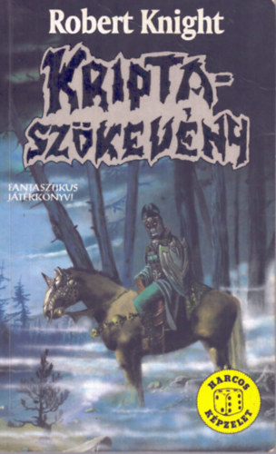 Kriptaszkevny (Harcos Kpzelet Jtkknyvek)