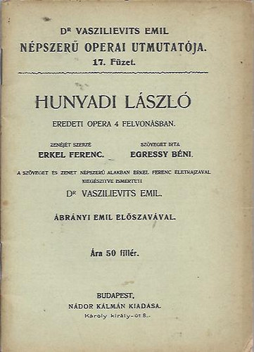 Hunyadi Lszl (opera bemutat)