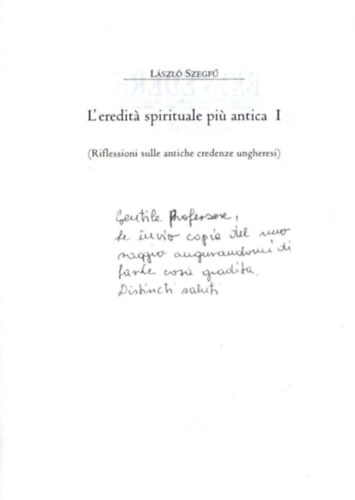 L' eredit spirituale pi antica I- dediklt, ( olasz nyelv )