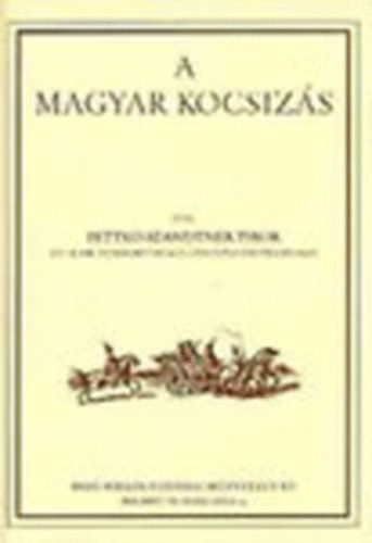 A magyar kocsizs (Reprint, szmozott)