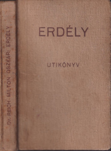 Dr. Reich Milton Oszk�r - Erd�ly utik�nyv