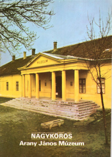 Nagykrs - Arany Jnos Mzeum Tjak Korok Mzeumok Kisknyvtra