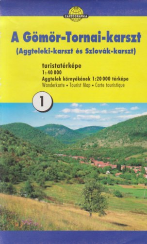 A Gmr-Tornai-karszt (Aggteleki-karszt s Szlovkia-karszt) turistatrkpe 1: 40 000