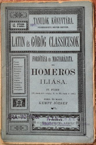 Hom�ros Ili�sa IV.f�zet (Latin �s g�r�g classicusok ford�t�sa �s magyar�zata)