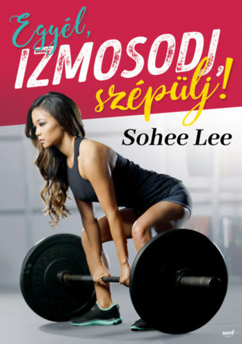 Egyl, izmosodj, szplj!