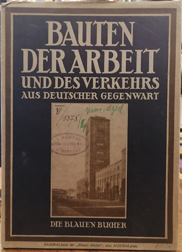 Bauten der Arbeit und des Verkehrs aus Deutscher Gegenwart