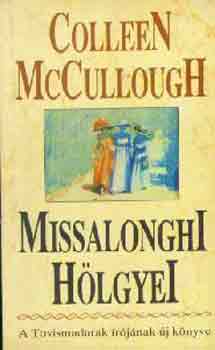 Colleen McCullough - Missalonghi hlgyei