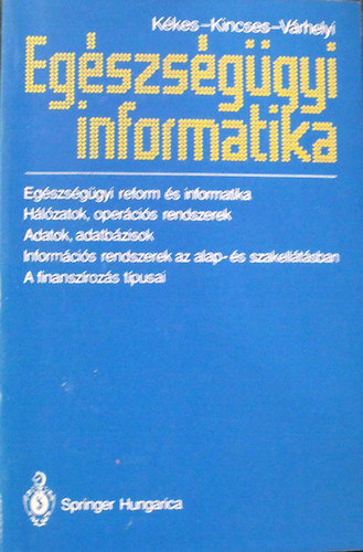 Kkes-Kincses-Vrhegyi - Egszsggyi informatika