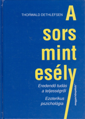 A Sors mint esly