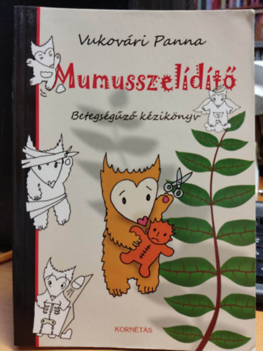 Vukovri Panna - Mumusszeldt - Betegsgz kziknyv