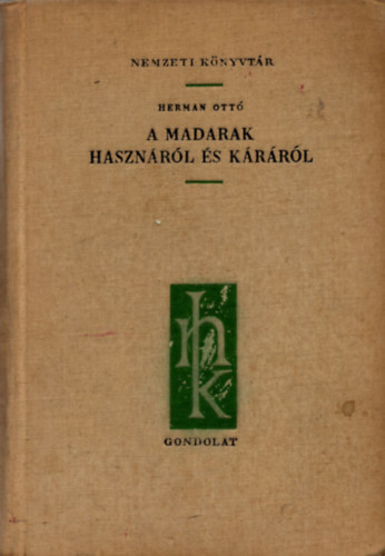 Herman Ott - A madarak hasznrl s krrl